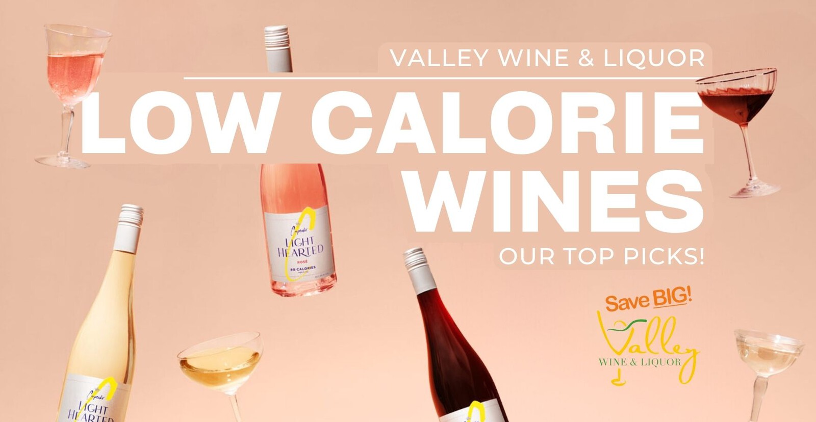 Top Guide to LowCalorie Wine Selections Valley Wine and Liquor