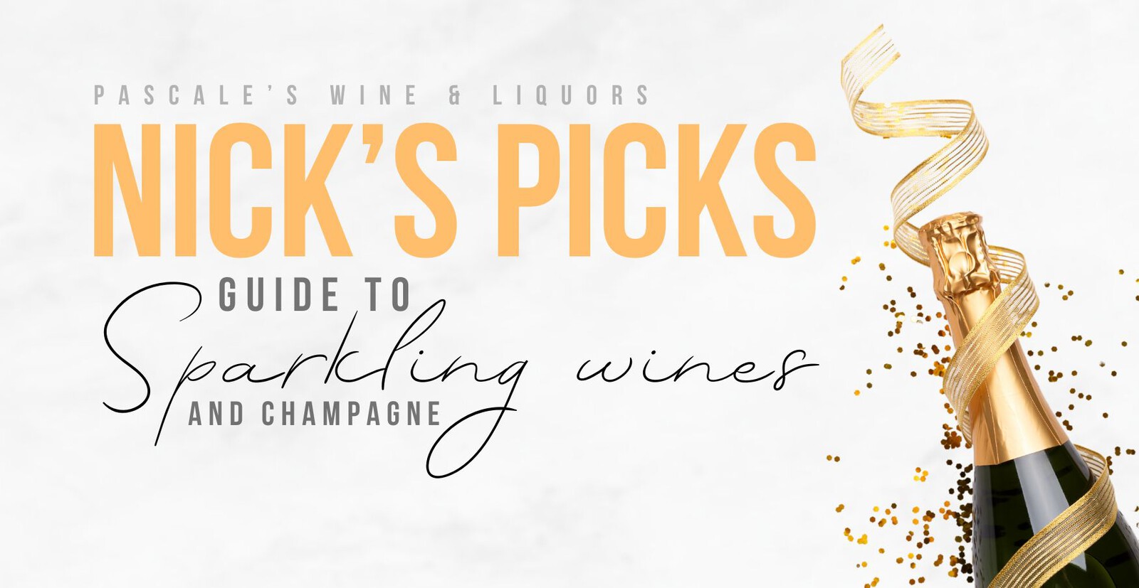 Discovering the World's Finest Sparkling Wines with Pascale’s Wine